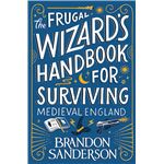The frugal wizard's handbook for surviving medieval England 