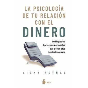 La Psicologia De Tu Relacion Con El Dinero