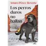Los perros duros no bailan (edición ilustrada)