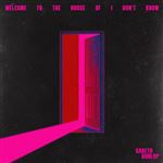 Welcome to the House of I Don't Know - CD