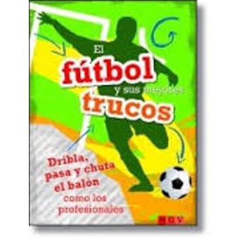 El fútbol y sus mejores trucos - 1