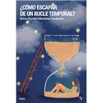 Como Escapar De Un Bucle Temporal