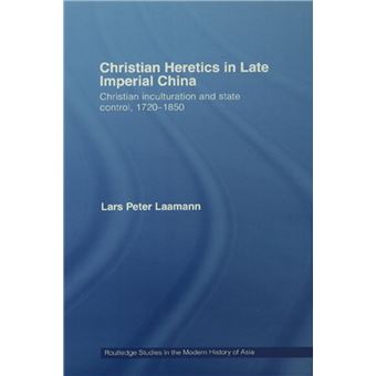 Christian Heretics in Late Imperial China - 1