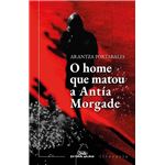 O home que matou a antía morgade