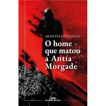 O home que matou a antía morgade