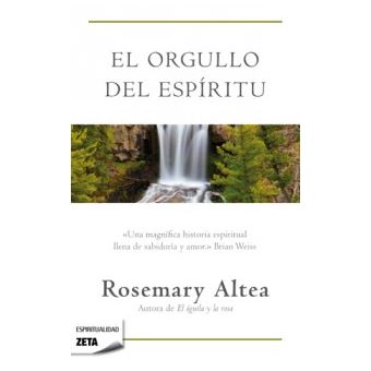 El orgullo del espíritu - Rosemary Altea, Virtudes Rodríguez González · 5%  de descuento | Fnac