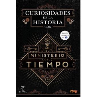 Curiosidades de la historia con el ministerio del tiempo - 1