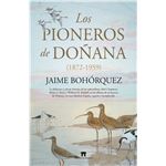 Los pioneros de doñana 1872 1959
