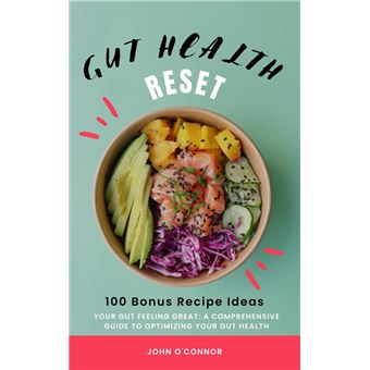 Gut Health Reset: Gut Feeling Great: A Comprehensive Guide to Optimizing Your Gut Health - 1