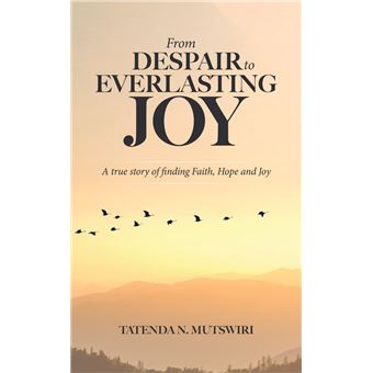 From Despair to Everlasting Joy - 1