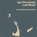 Late Music: Sensual Musical Radicalism - 4 CDs