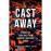 Cast away