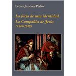 La forja de una identidad. La Compañía de Jesús