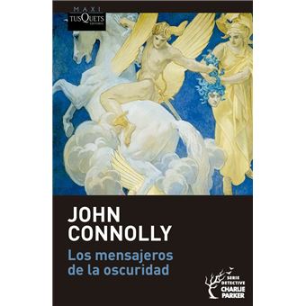 Los mensajeros de la oscuridad (Serie Charlie Parker, 22)