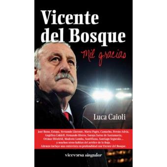 Vicente del Bosque. Mil gracias - 1