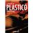 La edad de plástico