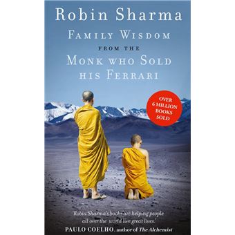 Family Wisdom from the Monk Who Sold His Ferrari - 1
