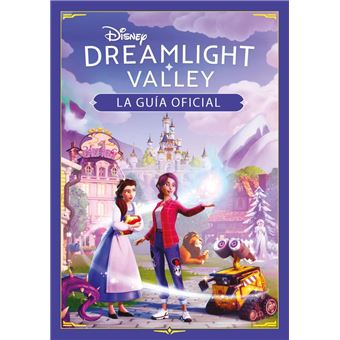 Disney Dreamlight Valley-La Guia Oficial