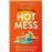 Hot mess
