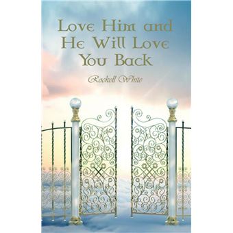 Love Him and He Will Love You Back - 1