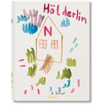 André Butzer. Friedrich Hölderlin. Die Jahreszeiten / The Se