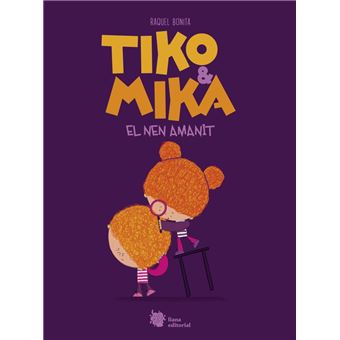 Tiko & Mika. El nen amanit - 1