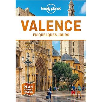 Valence en quelques jours Lonely Planet