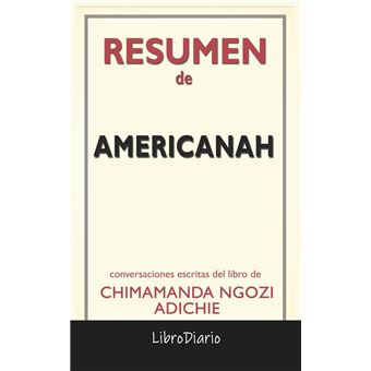 Americanah de Chimamanda Ngozi Adichie: Conversaciones Escritas - 1