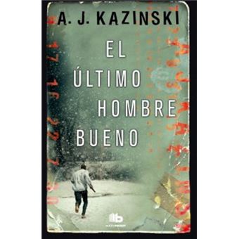 El último hombre bueno