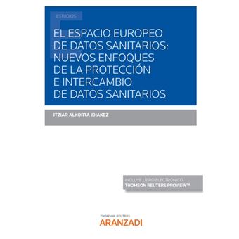 El Espacio Europeo de Datos Sanitarios: nuevos enfoques de la ...