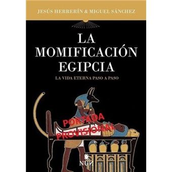 La Momificacion Egipcia