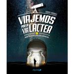 Viajemos Por La Via Lactea