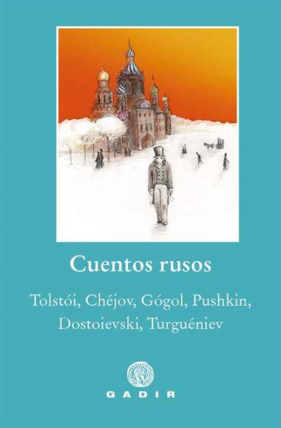 Cuentos rusos - Varios autores, Lev N. Tolstói, Patricia Gonzalo De Jesús  -5% en libros | FNAC