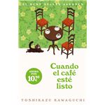 Cuando el café esté listo (Antes de que se enfríe el café 5)