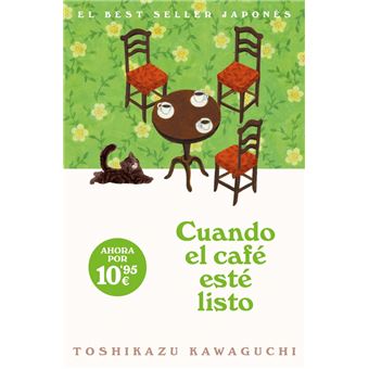 Cuando el café esté listo (Antes de que se enfríe el café 5)