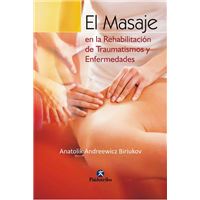 Masaje En La Rehabilitación de Traumatismos y Enfermedades, El