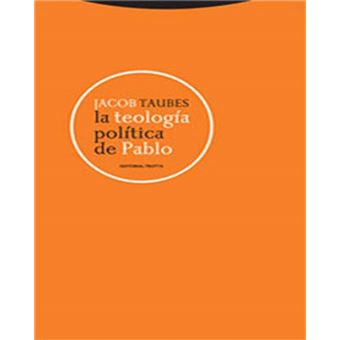 La Teología Política De Pablo - 1