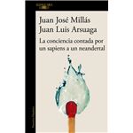 La conciencia contada por un sapiens a un neandertal