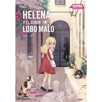 Helena Y El Señor Lobo Malo. Ed. Integral.