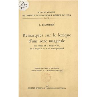 Remarques sur le lexique d'une zone marginale aux confins de la langue d'oïl, de la langue d'oc et du franco-provençal - 1