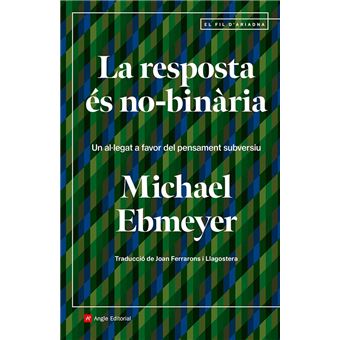 La resposta és no-binària