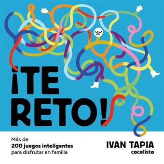 ¡Te reto! Más de 200 juegos inteligentes para disfrutar en familia