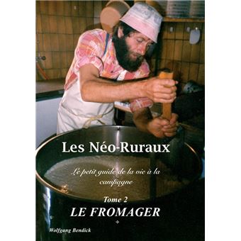Les Néo-Ruraux Tome 2: Le Fromager - 1