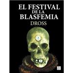 Festival de la blasfemia, el