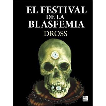 Festival de la blasfemia, el