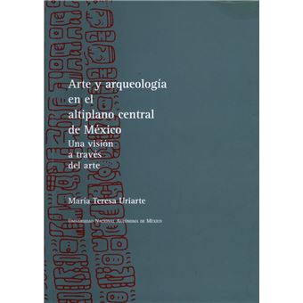 Arte y arqueología en el altiplano central de México - 1