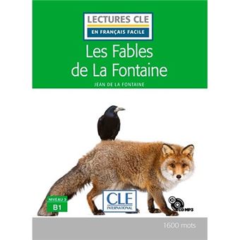 Lectures clé en français facile - Les fables de La Fontaine - B1 + CD audio MP3