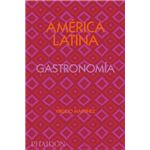 América Latina. Gastronomía