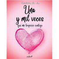 Una y mil veces que me tropiece contigo