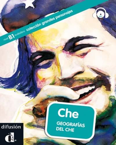 Colección Grandes Personajes. Che. Geografías del Che. Libro + CD